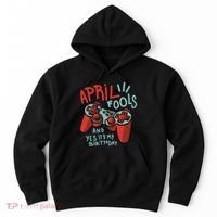 April Fools And Yes It's My Birthday Hoodie thumb 0