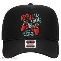 April Fools And Yes It's My Birthday Hat thumb 0