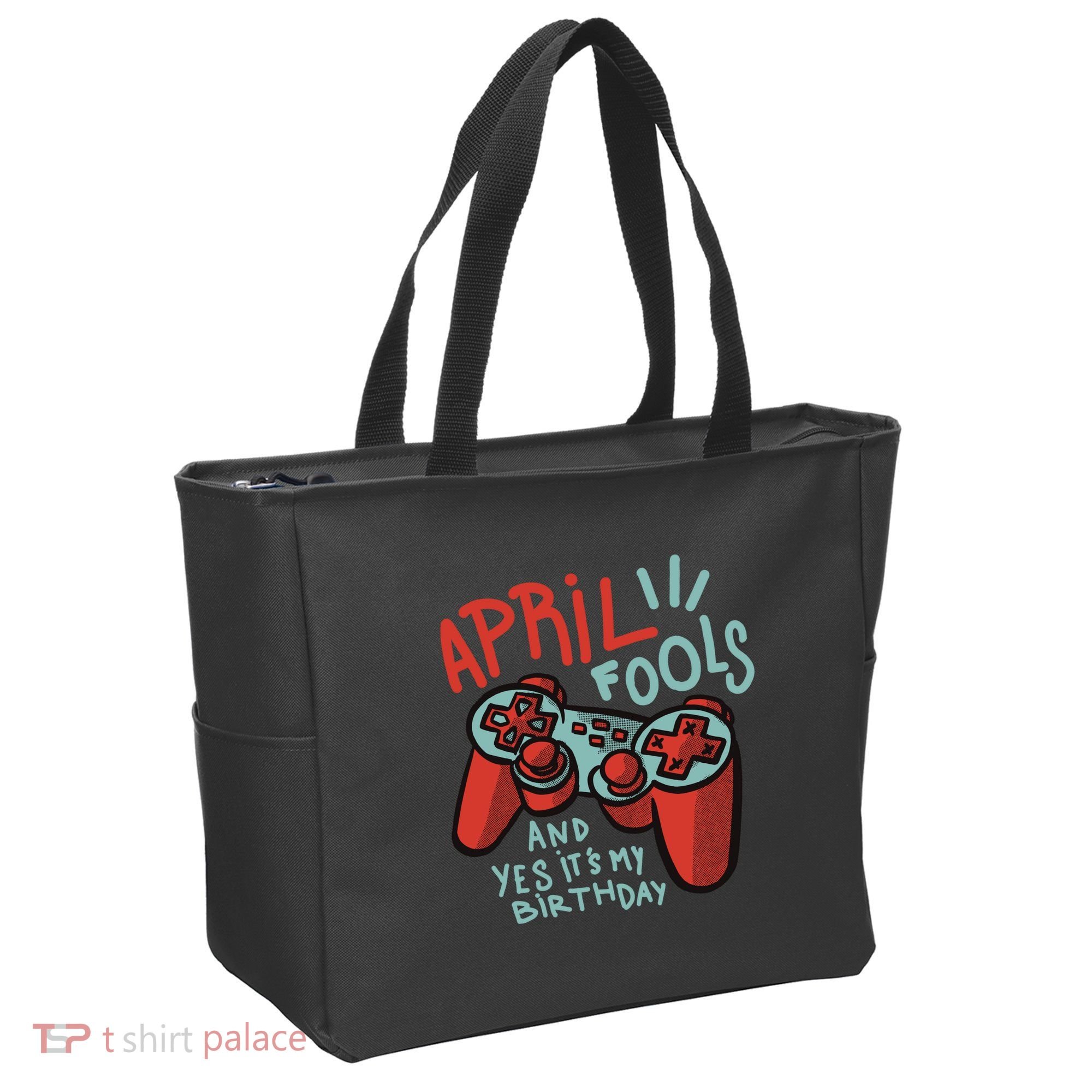 April Fools And Yes It's My Birthday Tote Bag