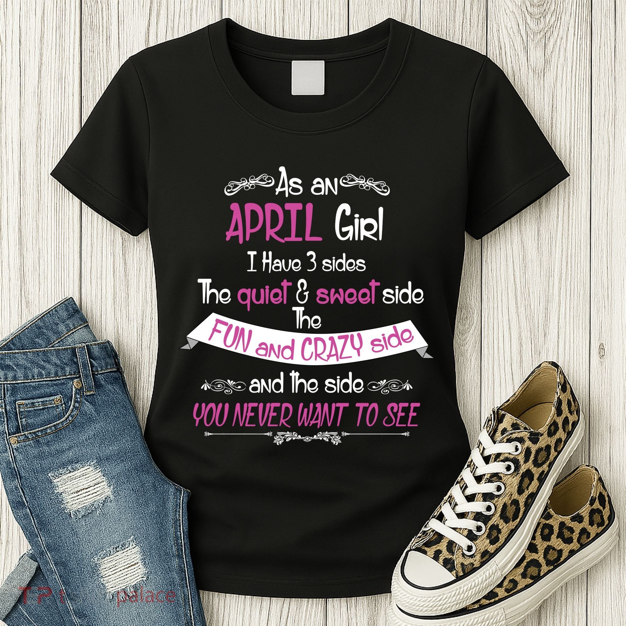 April Girl Sweet But Crazy Funny Birthday Women's T-Shirt