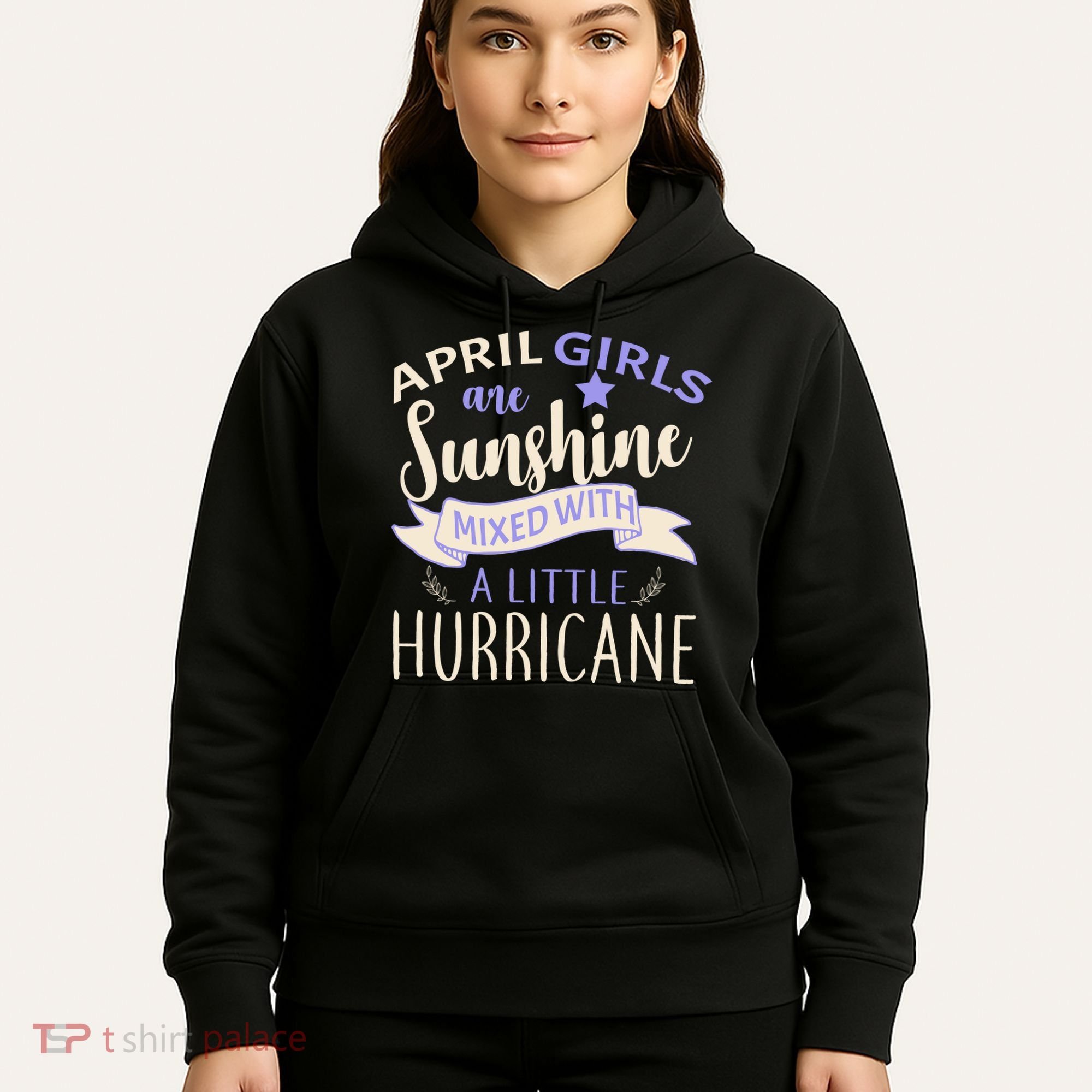 April Girls Are Sunshine Mixed With Hurricane Hoodie