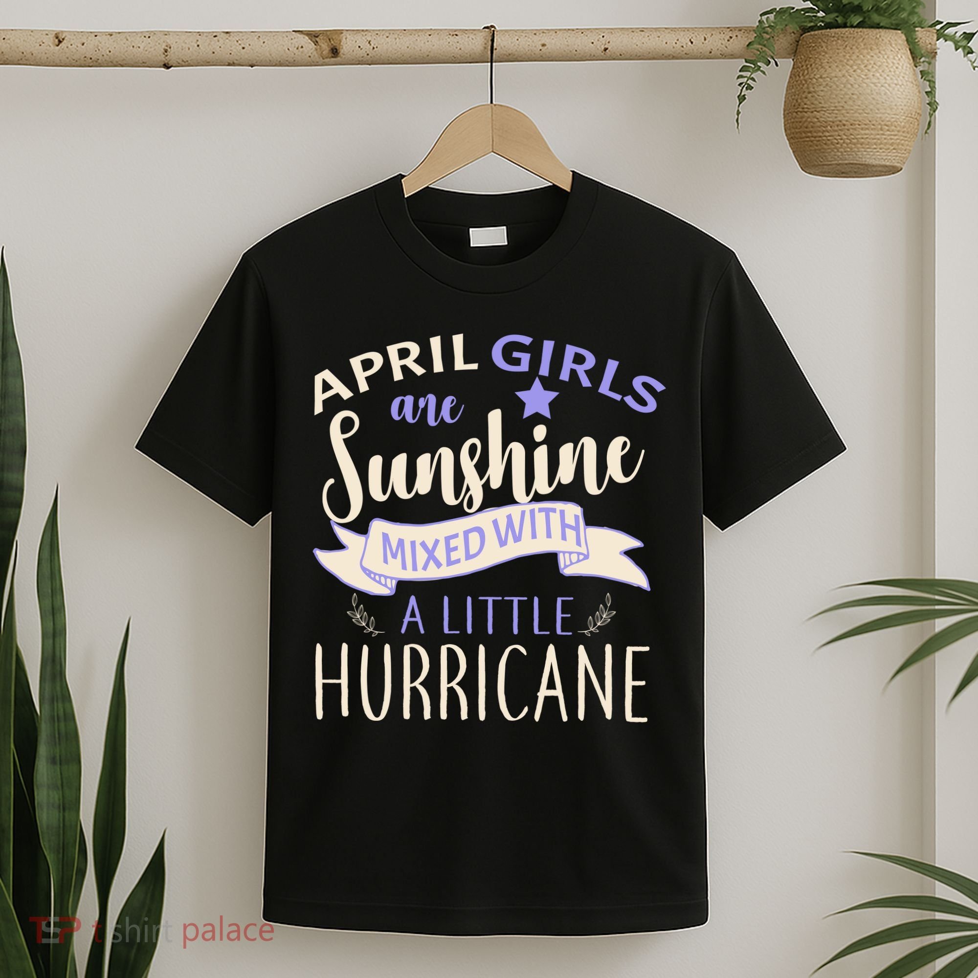 April Girls Are Sunshine Mixed With Hurricane T-Shirt