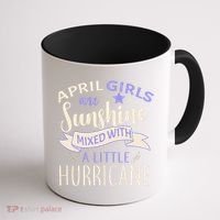 April Girls Are Sunshine Mixed With Hurricane Coffee Mug thumb 1