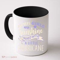 April Girls Are Sunshine Mixed With Hurricane Coffee Mug thumb 0