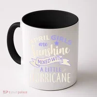 April Girls Are Sunshine Mixed With Hurricane Coffee Mug thumb 0