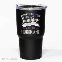 April Girls Are Sunshine Mixed With Hurricane Tumbler thumb 0
