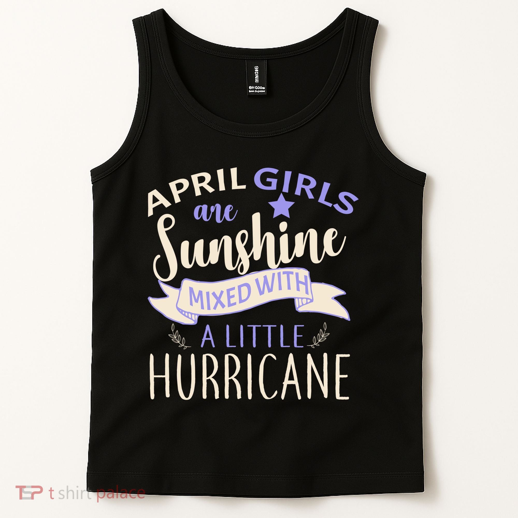 April Girls Are Sunshine Mixed With Hurricane Tank Top