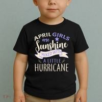 April Girls Are Sunshine Mixed With Hurricane Toddler T-Shirt thumb 2