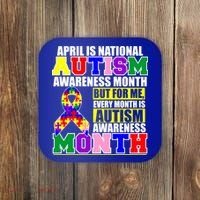 April is Autism Awareness Month For Me Every Month is AUTISM Awareness Coaster thumb 0