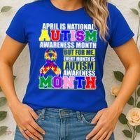 April is Autism Awareness Month For Me Every Month is AUTISM Awareness Women's T-Shirt thumb 2