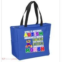 April is Autism Awareness Month For Me Every Month is AUTISM Awareness Tote Bag thumb 2