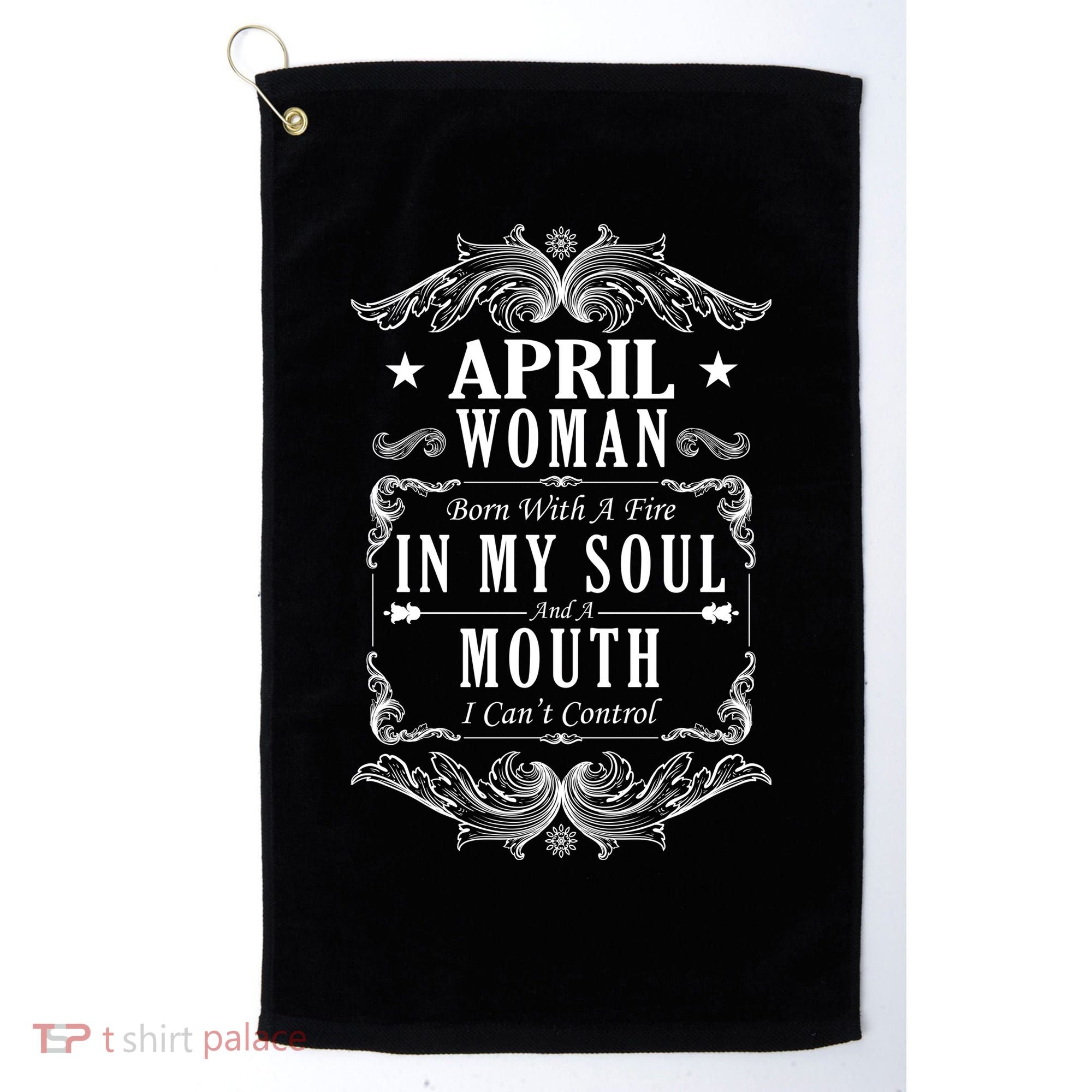 April Woman Funny Birthday Golf Towel