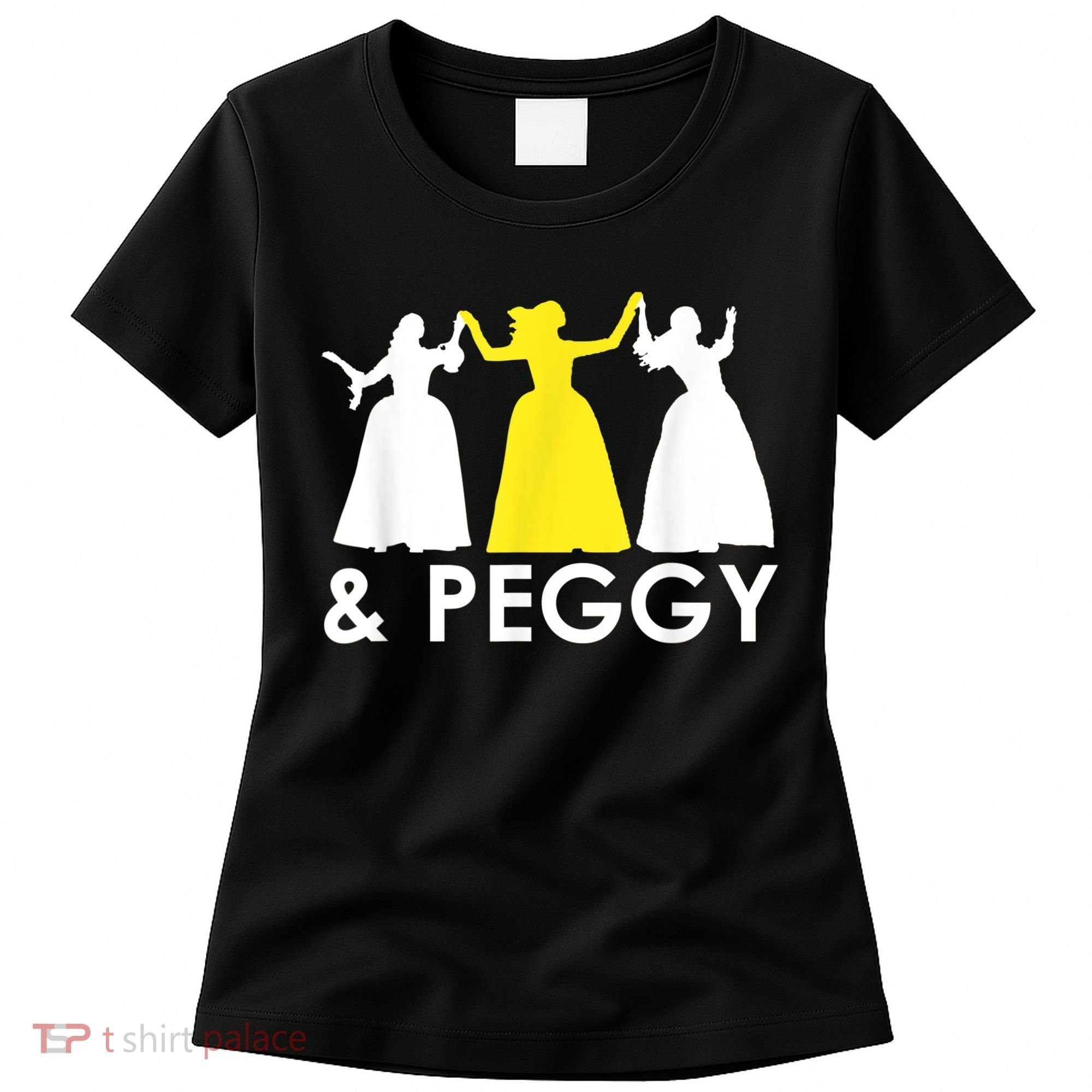 And Peggy Schuyler Sisters Women's T-Shirt