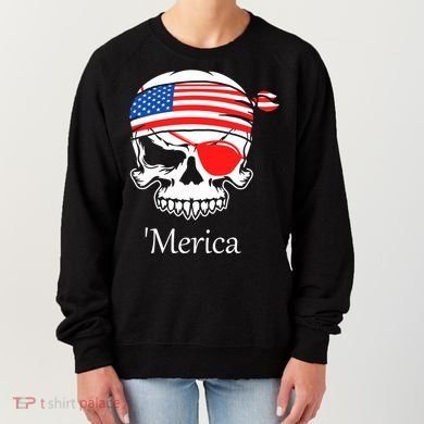 America Pirate Skull Flag July 4th Independence Day Merica Gift Women's Sweatshirt