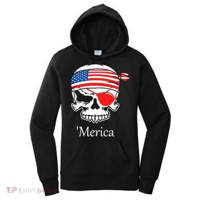 America Pirate Skull Flag July 4th Independence Day Merica Gift Women's Hoodie