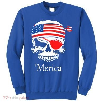 America Pirate Skull Flag July 4th Independence Day Merica Gift Sweatshirt
