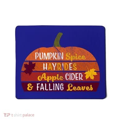 Adorable Pumpkin Spice Hayrides Apple Cider And Falling Leaves Gift Mousepad