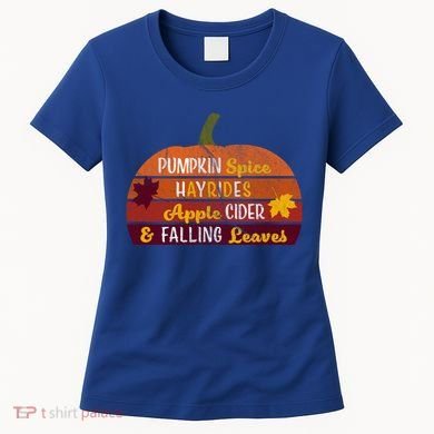 Adorable Pumpkin Spice Hayrides Apple Cider And Falling Leaves Gift Women's T-Shirt