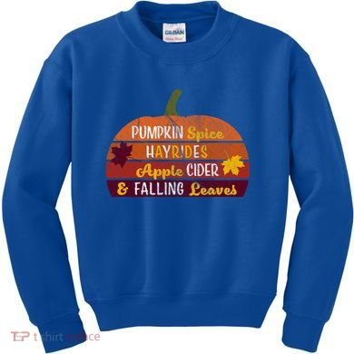 Adorable Pumpkin Spice Hayrides Apple Cider And Falling Leaves Gift Kids Sweatshirt