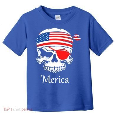 America Pirate Skull Flag July 4th Independence Day Merica Gift Toddler T-Shirt
