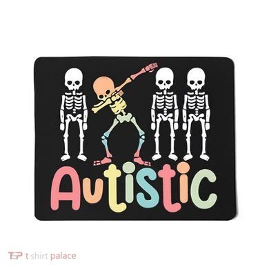 Autistic Pride Skeleton Neurodiversity Autism Proud Autism Awareness Mousepad