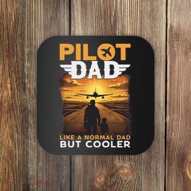 Airplane Pilot S Funny Saying Pilot Dad Coaster