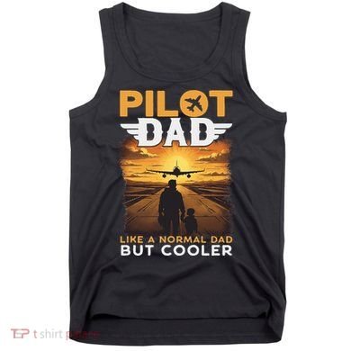 Airplane Pilot S Funny Saying Pilot Dad Tank Top