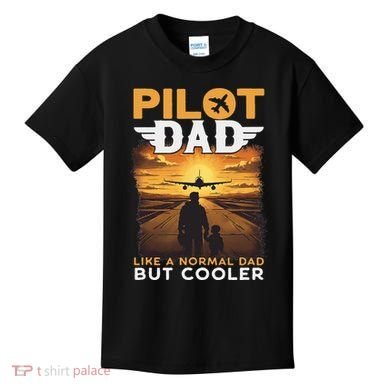 Airplane Pilot S Funny Saying Pilot Dad Kids T-Shirt