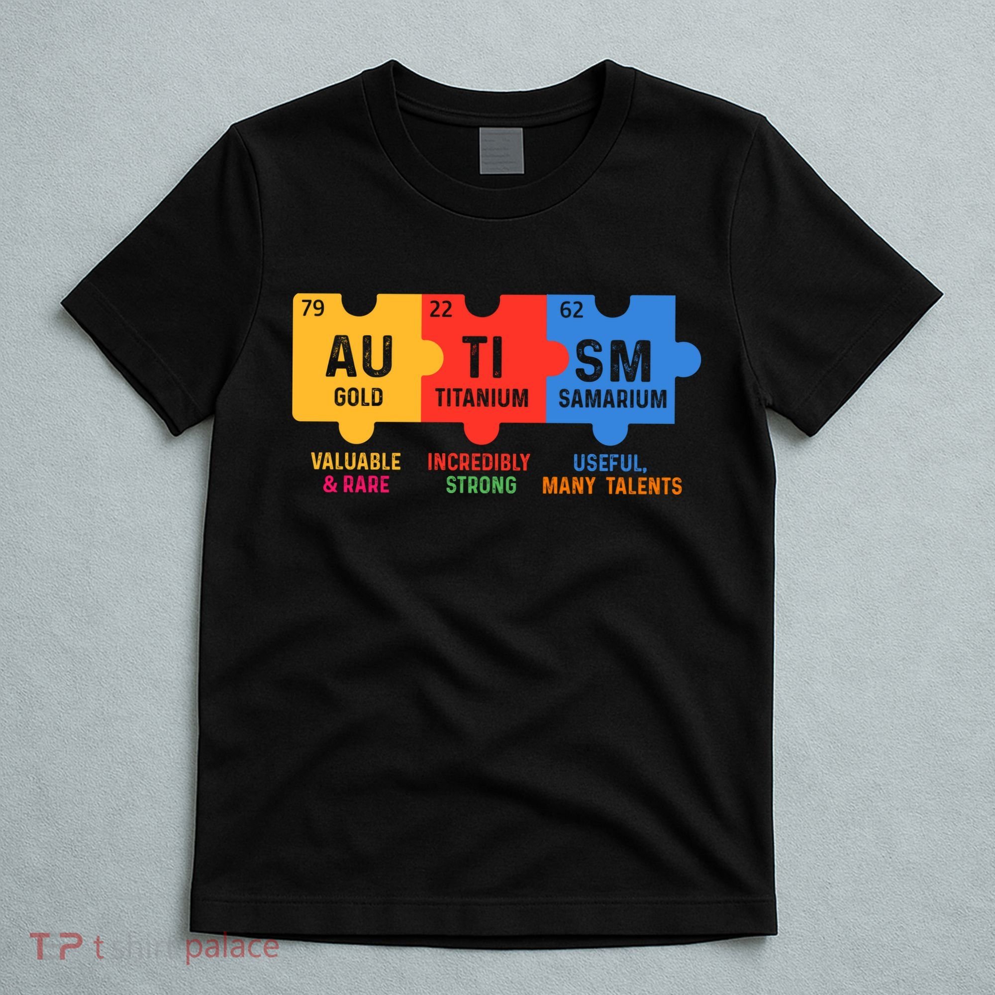 Autism Periodic Table Elements Gold Titanium Samarium Autism Awareness T-Shirt