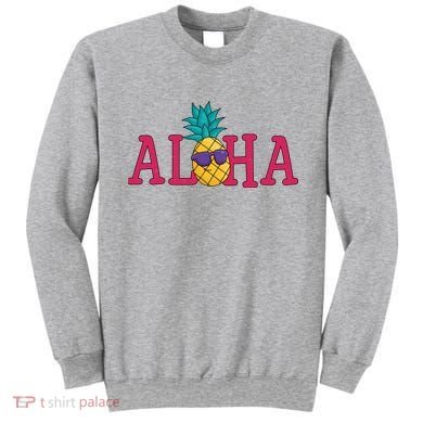 Aloha Pineapple Tropical Cute Sweatshirt