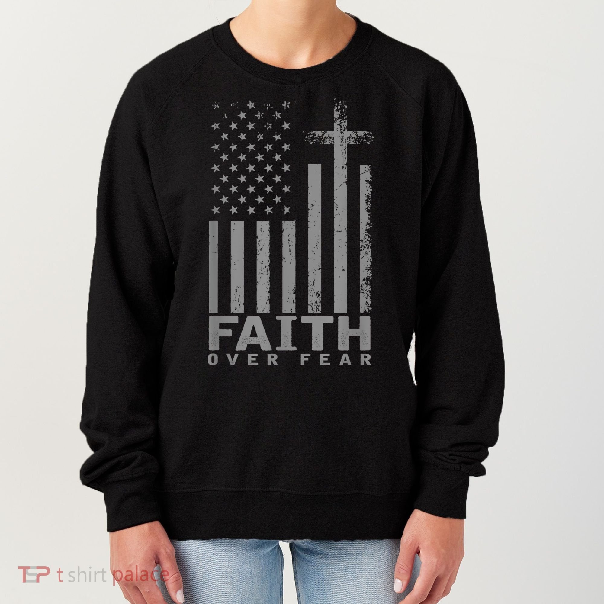 America Pride US Flag Faith Over Fear Prayer Women's Sweatshirt