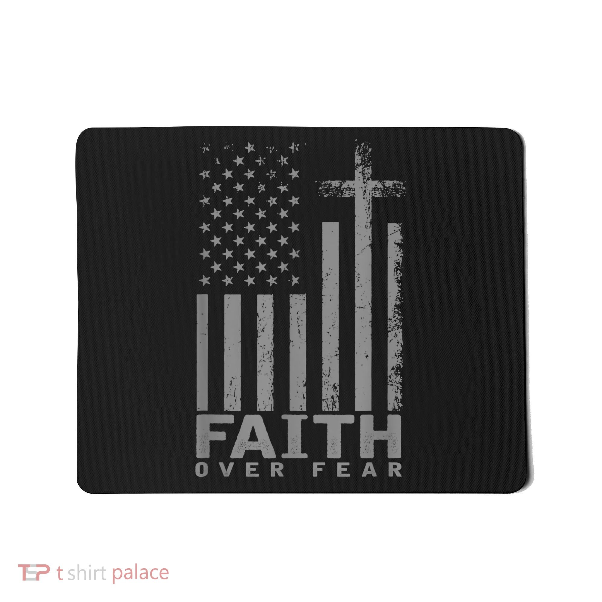 America Pride US Flag Faith Over Fear Prayer Mousepad