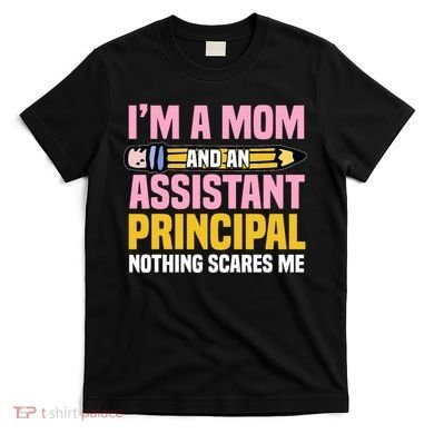 Assistant Principal Viceprincipal Headmasters MotherS Day T-Shirt