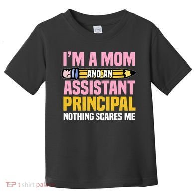 Assistant Principal Viceprincipal Headmasters MotherS Day Toddler T-Shirt