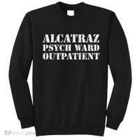 Alcatraz Psych Ward Outpatient Funny Prisoner Sweatshirt thumb 0
