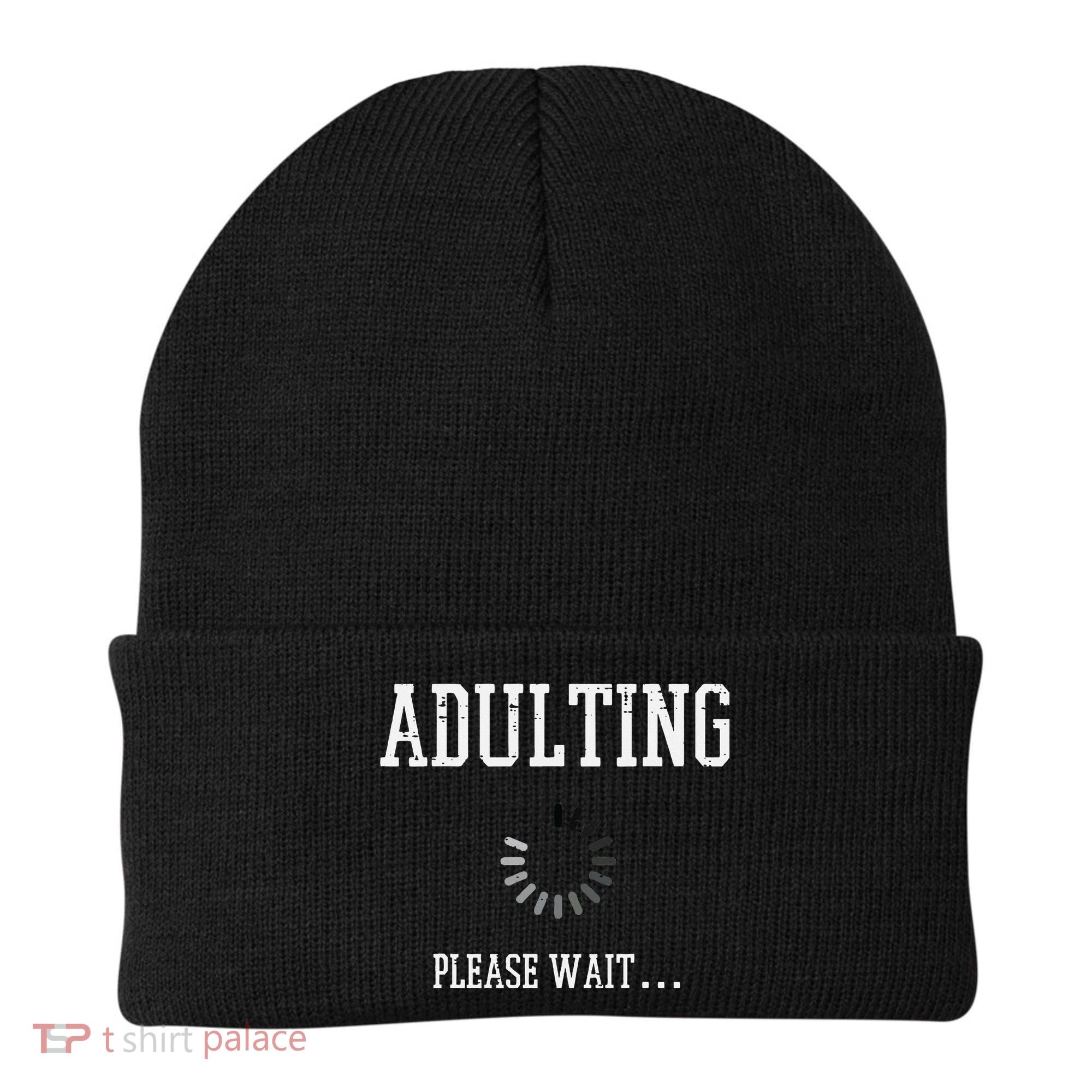 Adulting Please Wait Funny Saying 18th Birthday Beanie