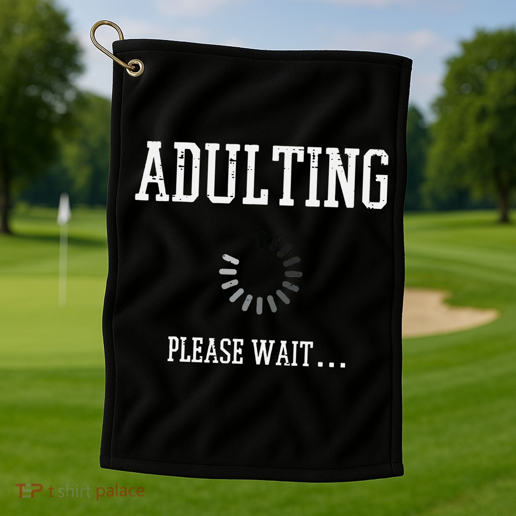 Adulting Please Wait Funny Saying 18th Birthday Golf Towel