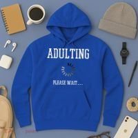 Adulting Please Wait Funny Saying 18th Birthday Hoodie thumb 3
