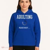 Adulting Please Wait Funny Saying 18th Birthday Hoodie thumb 5