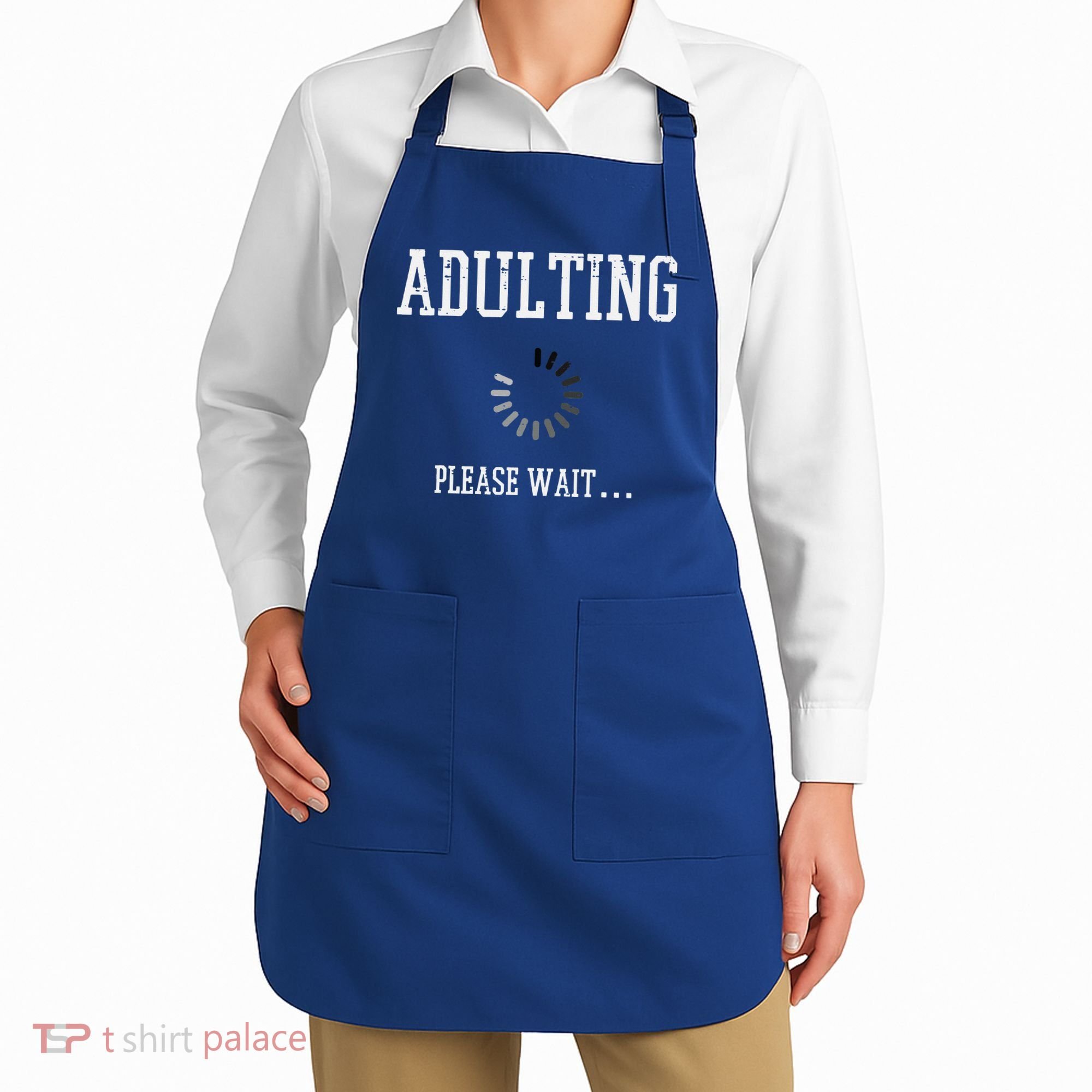 Adulting Please Wait Funny Saying 18th Birthday Apron