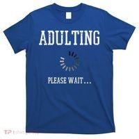 Adulting Please Wait Funny Saying 18th Birthday T-Shirt thumb 0