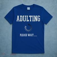 Adulting Please Wait Funny Saying 18th Birthday T-Shirt thumb 5