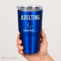 Adulting Please Wait Funny Saying 18th Birthday Tumbler thumb 2