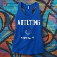 Adulting Please Wait Funny Saying 18th Birthday Women's Tank Top thumb 3