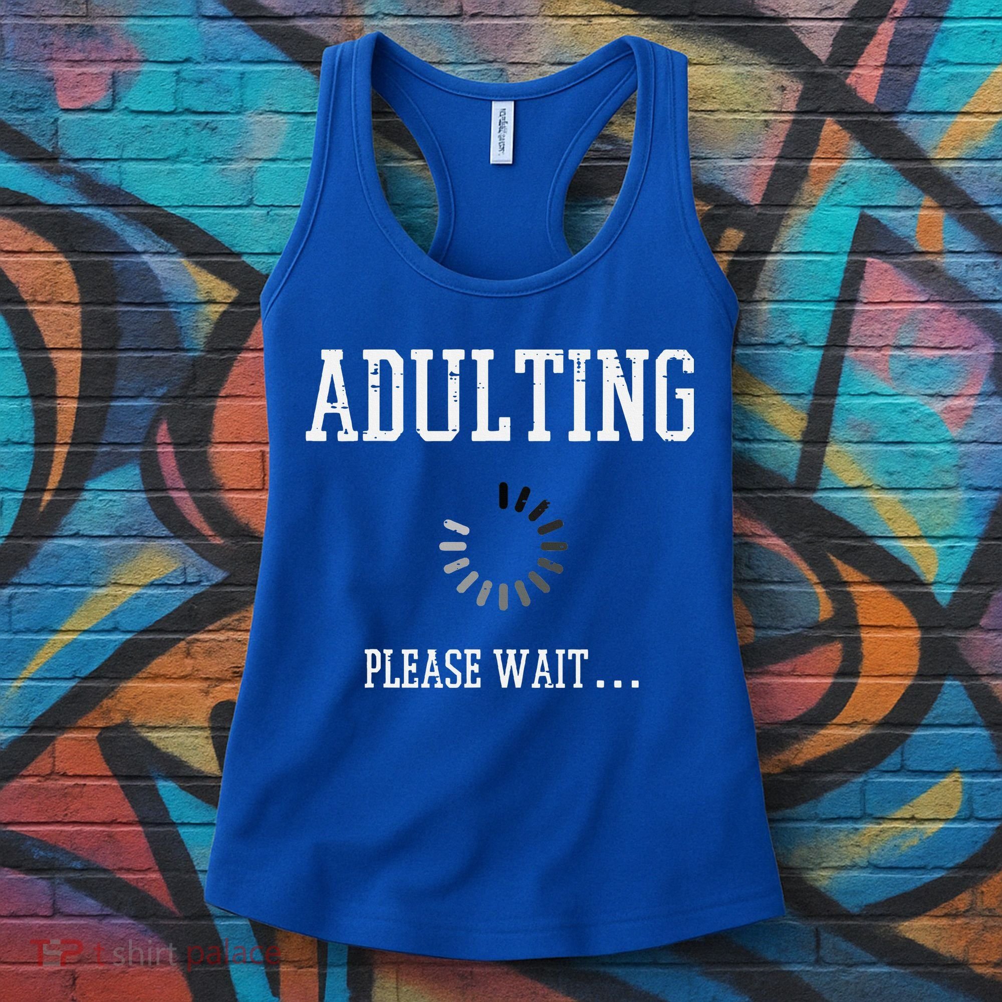 Adulting Please Wait Funny Saying 18th Birthday Women's Tank Top