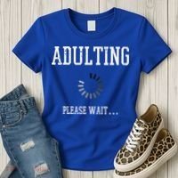 Adulting Please Wait Funny Saying 18th Birthday Women's T-Shirt thumb 3