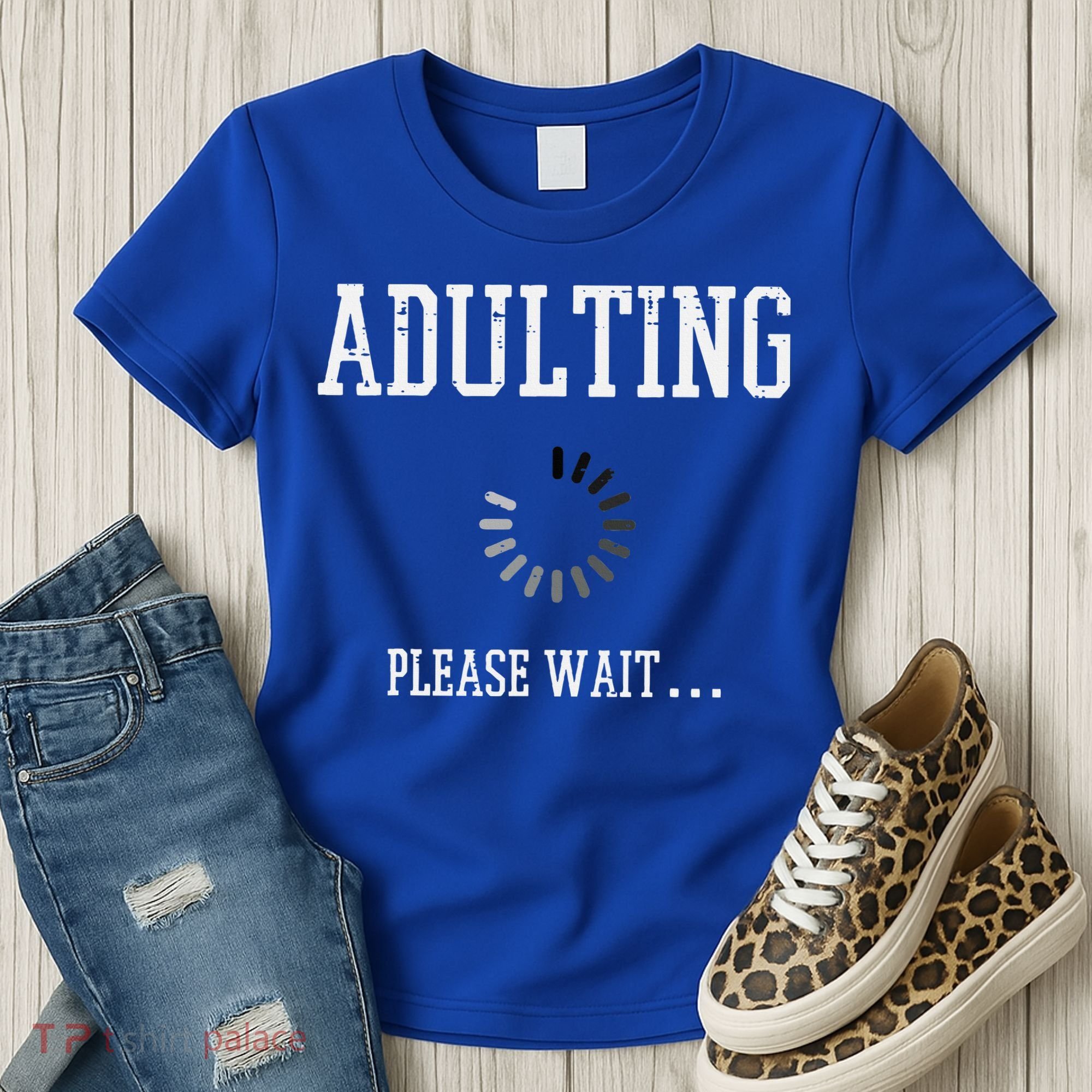 Adulting Please Wait Funny Saying 18th Birthday Women's T-Shirt