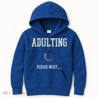 Adulting Please Wait Funny Saying 18th Birthday Kids Hoodie thumb 0