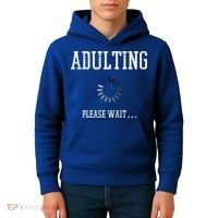 Adulting Please Wait Funny Saying 18th Birthday Kids Hoodie thumb 4