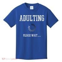 Adulting Please Wait Funny Saying 18th Birthday Kids T-Shirt thumb 0